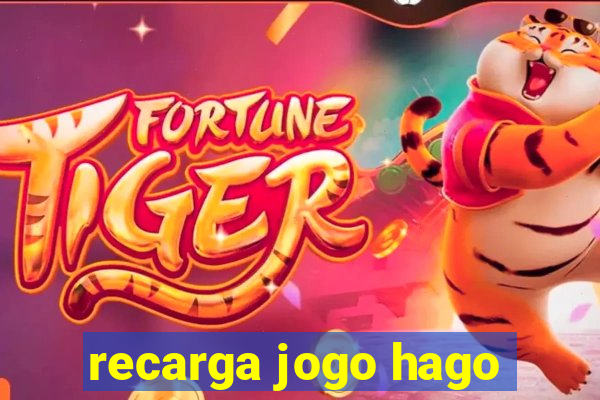 recarga jogo hago