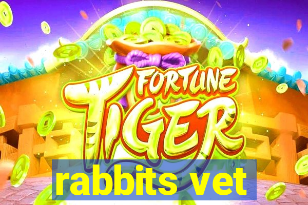 rabbits vet