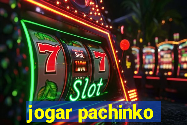 jogar pachinko