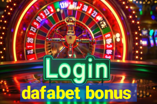 dafabet bonus