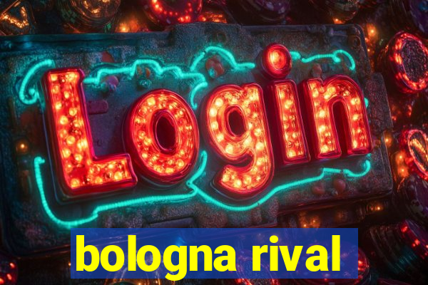 bologna rival