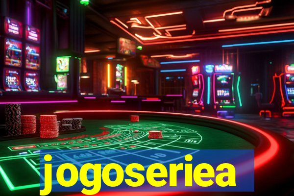 jogoseriea