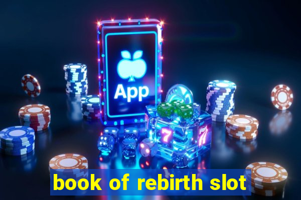 book of rebirth slot