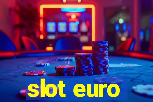 slot euro