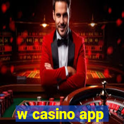 w casino app