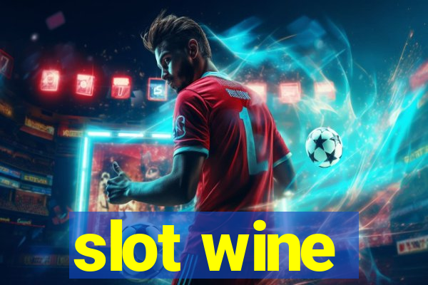 slot wine