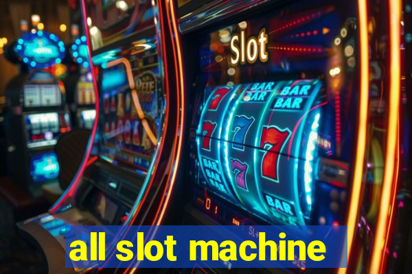 all slot machine