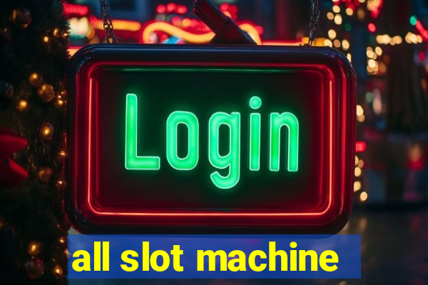 all slot machine