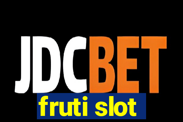 fruti slot