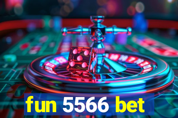 fun 5566 bet