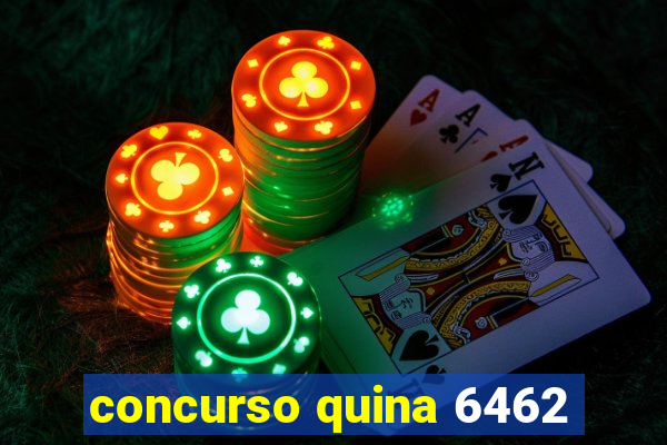 concurso quina 6462