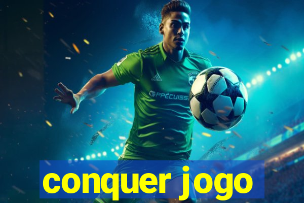 conquer jogo