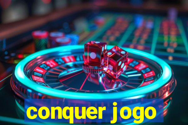 conquer jogo