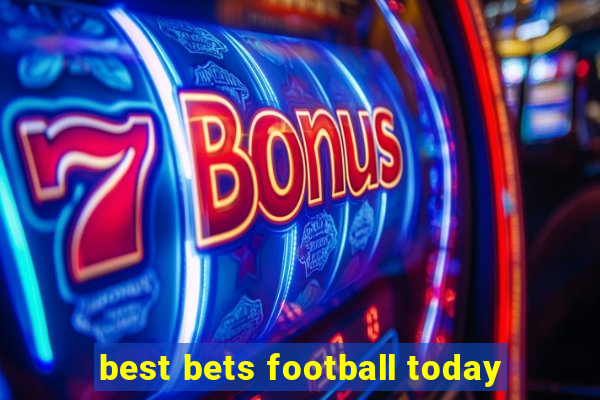 best bets football today