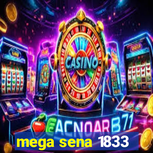 mega sena 1833