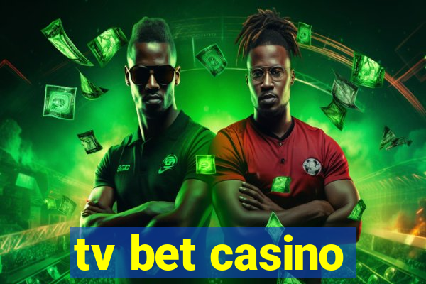 tv bet casino