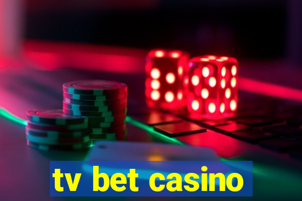 tv bet casino