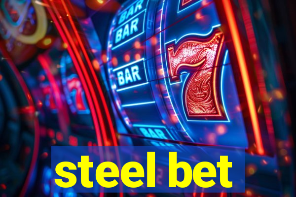 steel bet