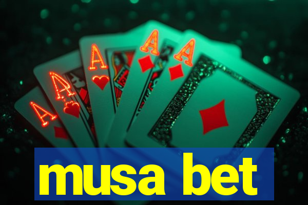 musa bet