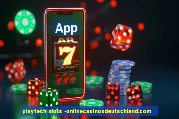 playtech slots -onlinecasinosdeutschland.com