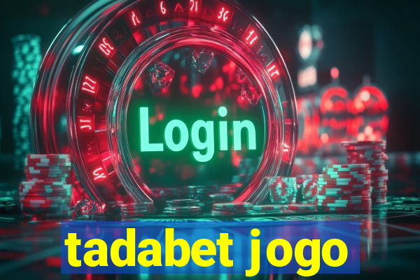 tadabet jogo