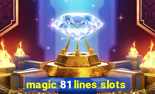 magic 81 lines slots