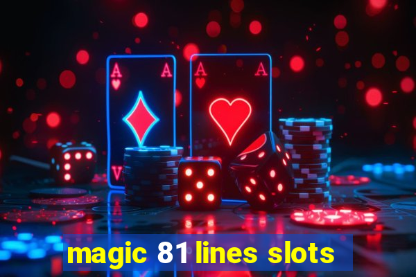 magic 81 lines slots