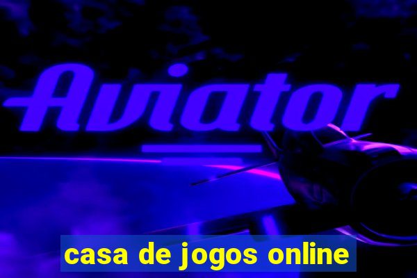 casa de jogos online