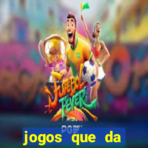 jogos que da dinheiro de verdade pelo pix