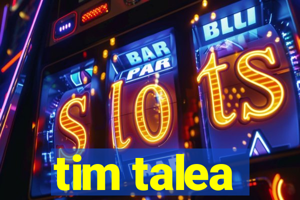 tim talea