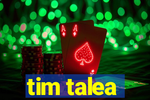 tim talea