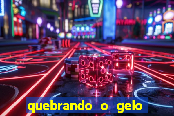 quebrando o gelo pdf download