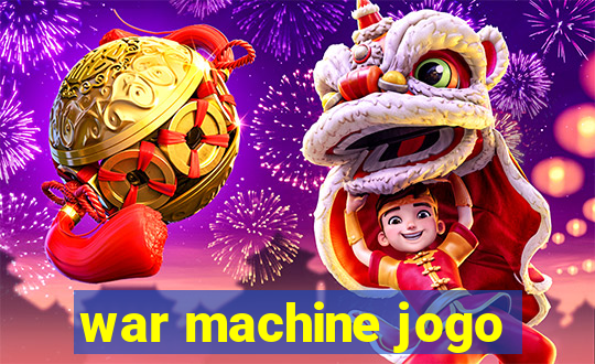 war machine jogo