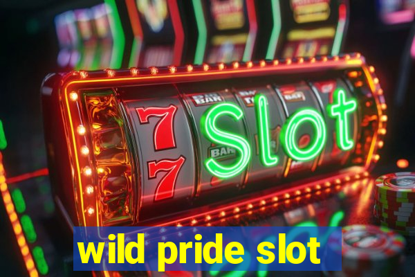 wild pride slot