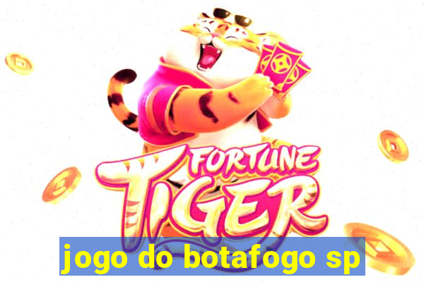 jogo do botafogo sp