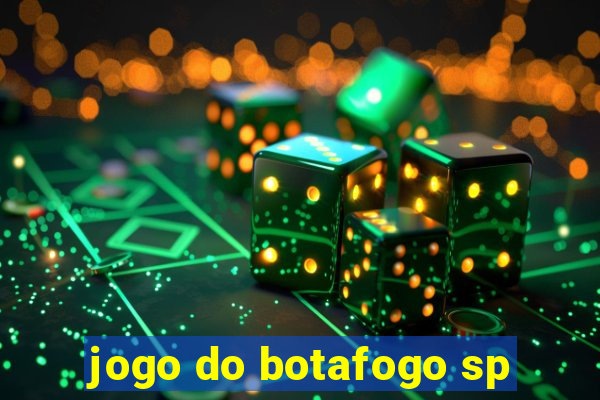 jogo do botafogo sp