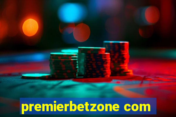 premierbetzone com