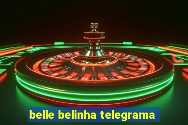 belle belinha telegrama