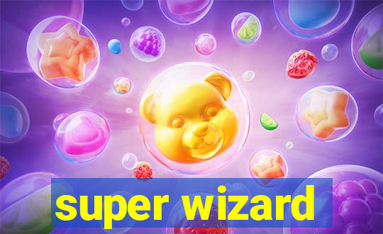 super wizard