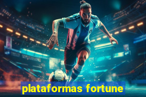 plataformas fortune