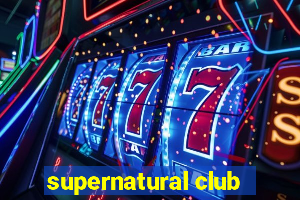 supernatural club