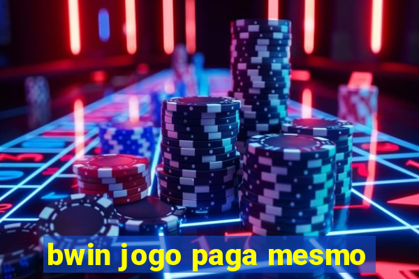 bwin jogo paga mesmo