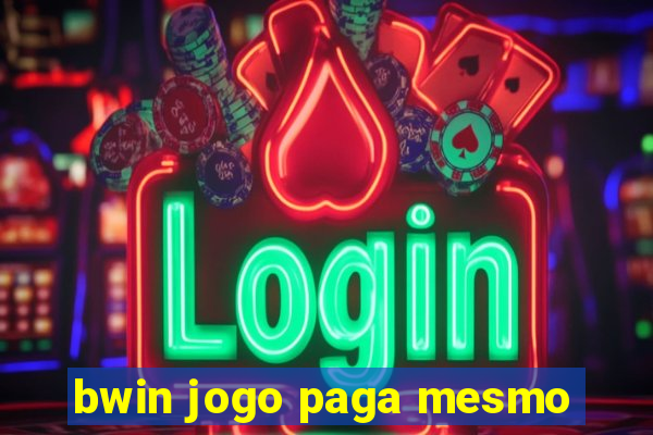 bwin jogo paga mesmo