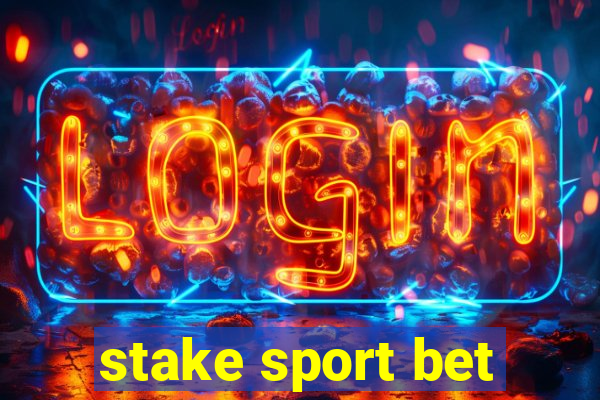 stake sport bet