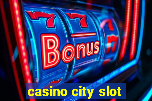 casino city slot