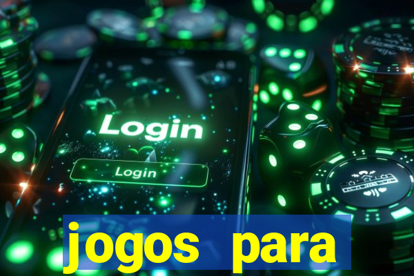 jogos para trabalhar regras e limites