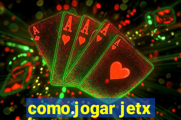 como.jogar jetx