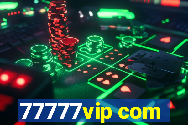 77777vip com