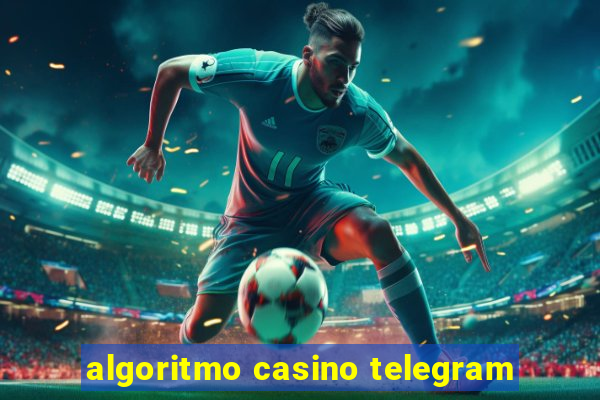 algoritmo casino telegram