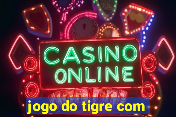 jogo do tigre com